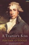 Fintan O'Toole - A Traitor's Kiss