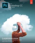 Andrew Faulkner - Adobe Photoshop CC Classroom in a Book Andrew Faulkner - Adobe Photoshop CC Classroom in a Book