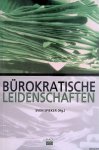 Spieker, Sven (editor) - Bürokratische Leidenschaften