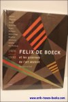Raoul Maria de Puydt - FELIX DE BOECK, et les pionniers de l'art abstrait