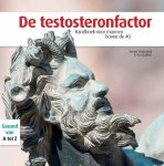Annet Maseland, Ton Bakker - De Testosteronfactor
