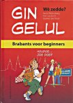 Wittenberg, Henk e.a. - Gin gelul. Brabants voor beginners