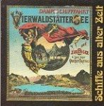 Meyer, P.A. - Schiffe aus alter Zeit Dampfschiffahrt Vierwaldstattersee und Zuger-See, Lac des  Quatre Cantons