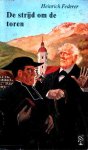 Federer, H. - De Strijd Om De Toren