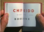 Chip Kidd - Chip Kidd. Work 1986-2006. Things that happened between 1986-2006. Book One. Introduction by John Updike. Photography by Geoff Spear.