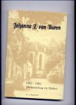 BOUWHUIS, J. - Johanna F. van Buren 1881-1981 Dichterschap en Dialect