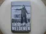 Inez van Dullemen - Een Schip vol Meloenen / Een reis door haar verleden