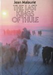 Malaurie, Jean - The last kings of Thule Malaurie, Jean - The last kings of Thule