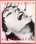 UNGERER, TOMI. - Tomi Ungerer. Photographie 1960-1990.