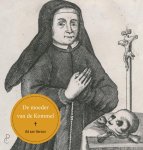 Elisabeth Strouven - De moeder van de Kommel De autobiografie van Elisabeth Strouven (1600-1661)