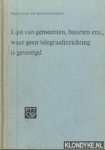Diverse auteurs - Lijst van gemeenten, buurten enz., waar geen telegraafinrichting is gevestigd ter raadpleging bij de aanneming van telegrammen en telefoonoproepberichten