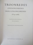 Raalte, E. van (inleider en annotator) - Troonredes, Openingsredes, Inhuldigingsredes 1814-1963