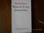 Paul Schutz - Waarom ik nog christen ben