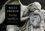 Nicci French - Tot het voorbij is