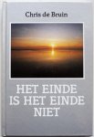 Bruin Chris de, ill. Burggraaff George - Einde is het einde niet (gedichtenbundel)