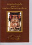 - Gerhardus Havingha (1696-1753), organist en klokkenist van Alkmaar. - Gerhardus Havingha (1696-1753), organist en klokkenist van Alkmaar.