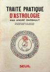 Barbault, André - Traité pratique d'astrologie