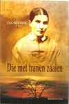Noldeke, Eva - Die met tranen zaaien / roman over het leven van de zendelingsvrouw Emilie Christaller