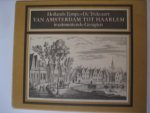 A Rademaker - Hollands Tempe De Trekvaart van Amsterdam tot Haarlem in uitmuntende Gesigten