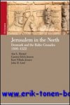 A. Bysted, K. V. Jensen, C. S. Jensen, J. Lind; - Jerusalem in the North: Denmark and the Baltic Crusades, 1100-1522,