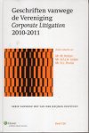 Holtzer, M. [et al]. - Geschriften vanwege de Vereniging Corporate Litigation 2010-2011.