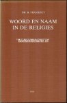 Fernhout, R. - In woord en naam in de religies