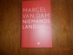 Dam, Marcel van - Niemands land / biografie van een ideaal Dam, Marcel van - Niemands land / biografie van een ideaal