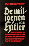 Wulf Schwarzwäller, C.W.A.J.A. Walraven - De miljoenen van Hitler