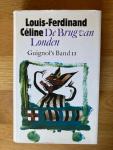 Celine, Louis-Ferdinand - De Brug van Londen; Guignol's Band II