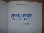 vogt, guusanke - Verkleden is een feest , verkleedkostuums om zelf te maken