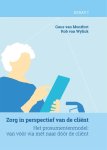 Guus van Montfort, Rob van Wylick - De organisatie van zorg 3 -   Zorg in perspectief van de cliënt (deel 1)