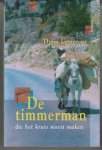 Lemmons, T. - DE TIMMERMAN DIE HET KRUIS MOEST MAKEN