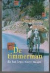 Lemmons, T. - DE TIMMERMAN DIE HET KRUIS MOEST MAKEN Lemmons, T. - DE TIMMERMAN DIE HET KRUIS MOEST MAKEN