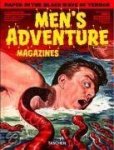 Steven Heller, George Hagenauer, Collins, Allan - Men's Adventure Magazines In Postwar America Steven Heller, George Hagenauer, Collins, Allan - Men's Adventure Magazines In Postwar America