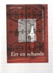 Rooijakkers, G. - Eer en schande / druk 1 / volksgebruiken van het oude Brabant
