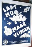 Lajos, K. - Laat mij maar vliegen!