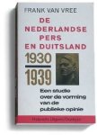 F.P.I.M. van Vree - De Nederlandse pers en Duitsland 1930-1939