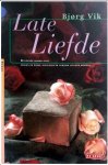 Vik, B. - Late liefde