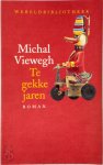 Michal Viewegh, Edgar de Bruin - Te gekke jaren
