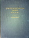 Tuckerman, Bryant - Planetary, lunar, and solar positions. 60-1 B.C. to A.D. 1. At five-day and ten-day intervals Tuckerman, Bryant - Planetary, lunar, and solar positions. 60-1 B.C. to A.D. 1. At five-day and ten-day intervals