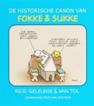 Reid ; B. Geleijnse ; J.M. van Tol - De historische canon van Fokke & Sukke - Fokke & Sukke
