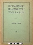 Frederik H. Hoek - Het Maatnemen en Afgipsen van Voet en Been