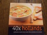 Kenkel, Johanna - 40 x Hollands. Grootmoeders recepten met een modern tintje, eenvoudig en snel te bereiden