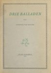 Doorn, Andries van (=W.J.A.M. Asselbergs). - Drie balladen.