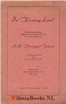 Verhagen, Ds. A. - De Koning Leve! - Gedachtenispredikatie, uitgesproken ter gelegenheid van de troonsbestijging van H.M. Kon. Juliana