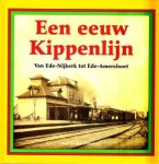 Gerjan Crebolder - Een eeuw Kippenlijn Van Ede-Nijkerk tot Ede-Amersfoort