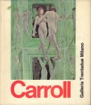 Tassi, Roberto - Robert Carroll alla Galleria 32 dal 13 novembre al 10 dicembre 1974, hardcover + stofomslag, goede staat (comes with personal card with autograph Robert Carroll)