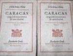 Armas Chitty, J.A. de - 2 Delen in 1 koop: Caracas Origen y trayectoria de una ciudad. Tome 1 & Tome 2