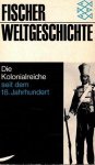 Fieldhouse, D.K. - Die Kolonialreiche seit dem 18. Jahrhundert