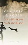 Claudio Magris - Het museum van oorlog